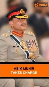 Asim Munir’s New Command: Pakistan’s Military Overhaul & What It Means for India
