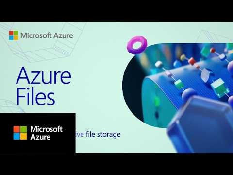 Azure Files: Simple, Secure, Cloud and AI Ready File Storage