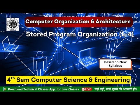 Computer Organization & Architecture (Stored Program Organization L-4) Polytechnic 4th Semester CSE