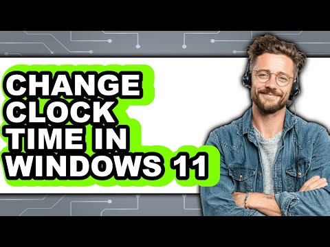 How to Change Clock Time in Windows 11 - Full Guide