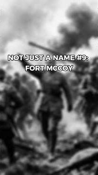 Not Just a Name #9: Fort McCoy #history #facts #courage #bravery #patriotism #motivation