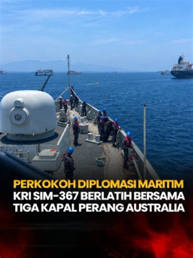 Perkokoh Diplomasi Maritim, KRI SIM-367 Berlatih Bersama Tiga Kapal Perang Australia (Puspen TNI). KRI Sultan Iskandar Muda (SIM)-367 dari Satuan Kapal Eskorta (Satkor) Koarmada II bersama Helikopter Panther HS-1305 Puspenerbal melaksanakan latihan unsur laut dengan tiga kapal perang Angkatan Bersenjata Australia (Australian Defence Force/ADF), yakni HMAS Choules, HMAS Stalwart, serta HMAS Perth. Latihan dalam rangka Latihan Gabungan Bersama (Latgabma) Keris Woomera 2026 ini berlangsung di perai
