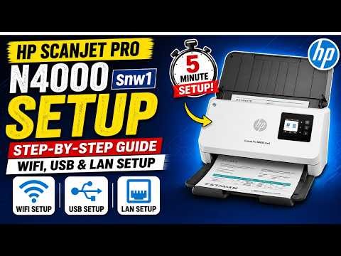 How to Setup HP ScanJet Pro N4000 snw1 Scanner | Complete Beginner Guide!