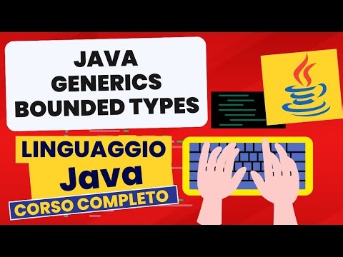 Generics bounded types | Corso Java Pratico