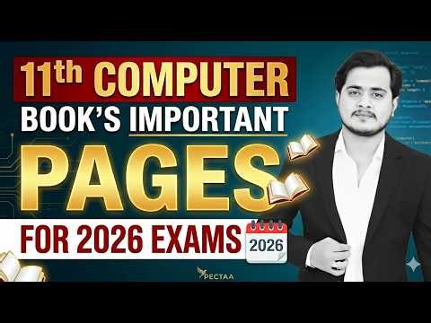 11th Computer Book’s Important Pages | Board Preparation 2026 