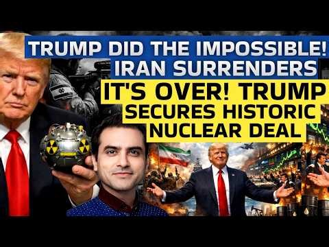 TRUMP DID THE IMPOSSIBLE! Iran SURRENDERS, IT'S OVER! Trump Secures Historic Nuclear Deal |CWSJ-3215