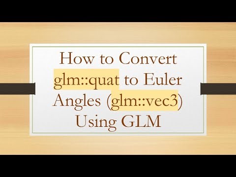 How to Convert glm::quat to Euler Angles (glm::vec3) Using GLM