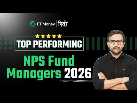 Best-Performing NPS Fund Managers For 2026 | Which One Is Right For You?