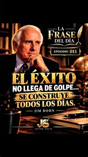 LA FRASE DEL DÍA | Javier Solís🎙️ Episodio 011 #estoicismo #jsolisoficial #exito