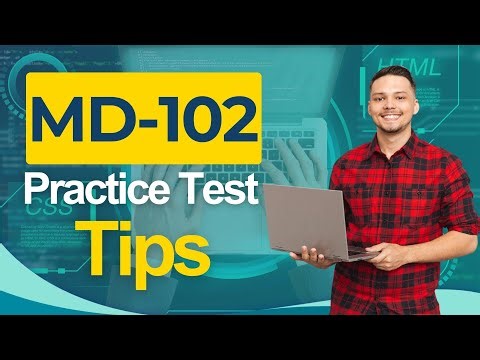 MD-102 Certification Practice Test 2026 - Endpoint Administrator Microsoft All You Need to Know