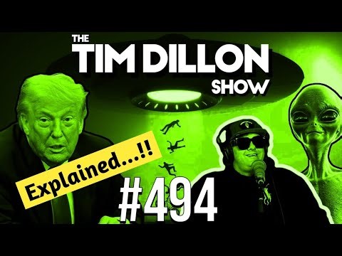Alien Invasion & Trapped Trump | The Tim Dillon Show #494 - Summary