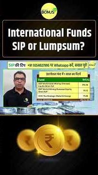 International Funds SIP or Lumpsum?