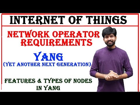 network operator requirements, yang, yet another next generation, features and yang nodes, IoT