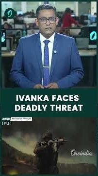 Iran-Backed Militia Threatens Ivanka Trump | US Security On Alert