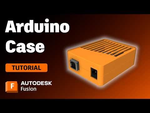 Learn to Design a 3D Printed Enclosure for Arduino Uno in Autodesk Fusion