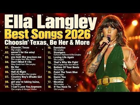 Best of Ella Langley | 18 Country Songs | Country Music Playlist 2026