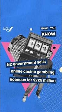 NZ's new online casino gambling licences, explained | Now You Know | The Spinoff