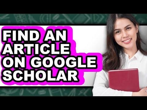 How to Find an Article on Google Scholar - Full Guide