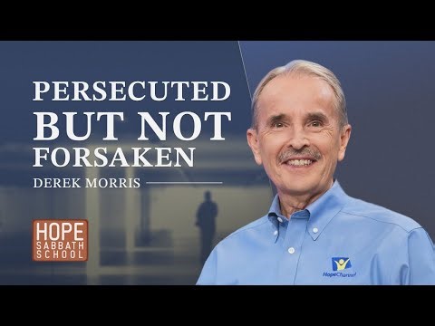 Lesson 1: Persecuted But Not Forsaken