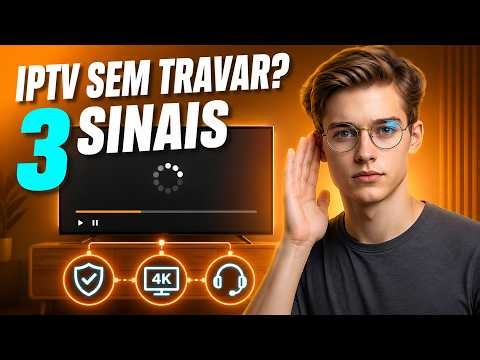 Melhor IPTV Sem Travamentos? 3 Sinais Para Avaliar em 2026