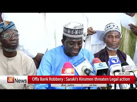 Offa Bank Robbery : Saraki’s Kinsmen threaten Legal action