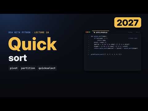 Quick Sort in Python (2027): Pivot and Partition Animated, Worst Case and Quickselect