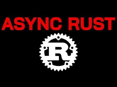 Async Rust explained in 20 minutes