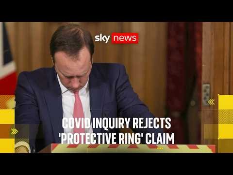 Hancock accused of 'cruel lie' as COVID inquiry rejects 'protective ring' claim
