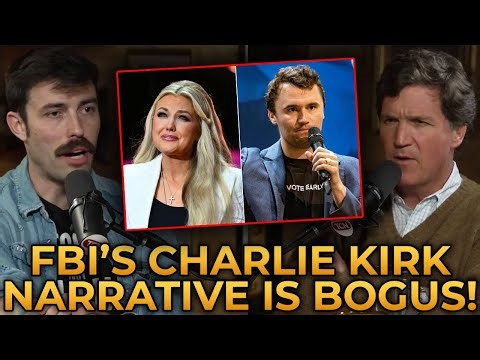 Tucker Carlson and Ian Carroll BASH the FBI's Bogus Charlie Kirk Assassination Narrative