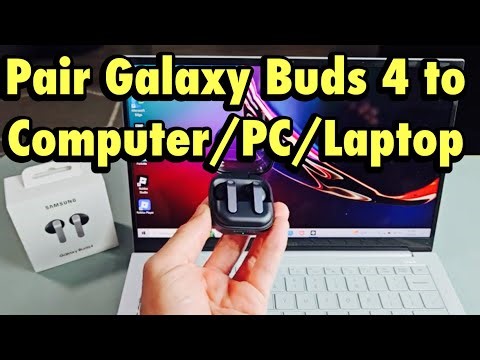 How to Pair Galaxy Buds 4 to Computer/PC/Laptop via Bluetooth