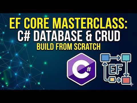 Entity Framework Core: From Setup to Complete CRUD Operations