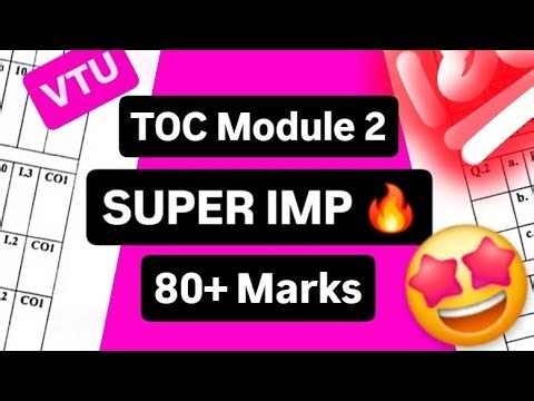 TOC MODULE 2 SUPER IMP 💯🤩 | BCS503 PASSING PACKAGE | MODEL PAPER | 22 Scheme VTU 5th SEM #vtu #cse