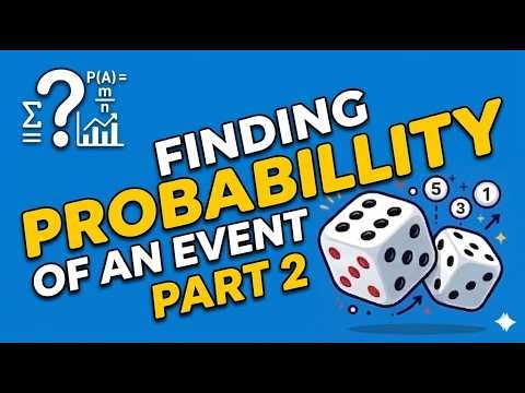 5-Finding Probability of an Event (Part -2) || Basic Concepts of Probability