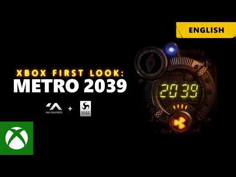 Xbox First Look: METRO 2039 | 4A Games + Deep Silver