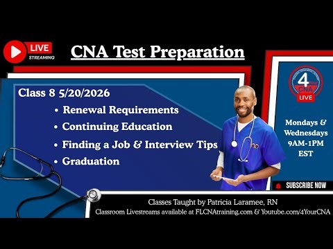 CNA Live Class 8 – Final Review, Test Prep Tips & Graduation (May 20, 2026) 🎓🔥
