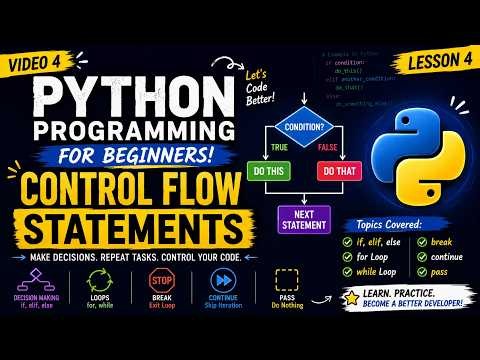 Python Programming for Beginners | Lesson 4 | Control Flow Statements in Python