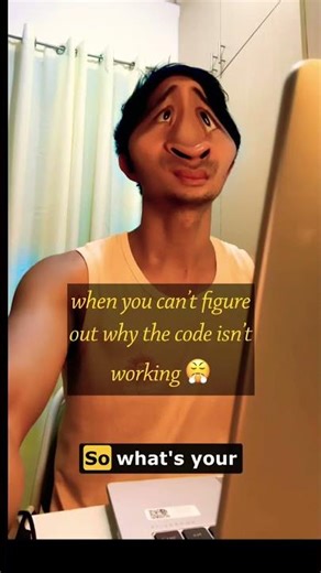 when you can’t figure out why the code isn’t working 😤