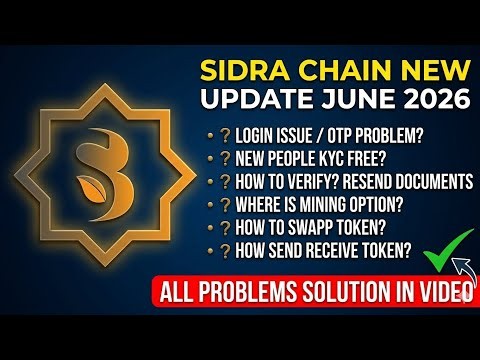 Sidra Chain All Problems Solved 2026 🟢 Sidra Bank Login, OTP, KYC & Token Swap Full Guide