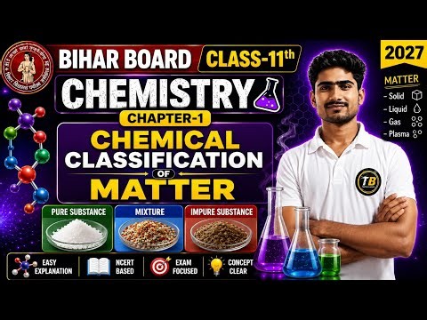 Chemical Classification of Matter | Pure Substance, Impure Substance & Mixture | Class 11 Chemistry