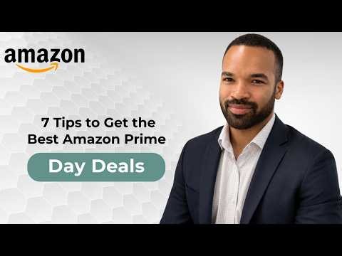 7 Tips to Get the Best Amazon Prime Day Deals – 2026 Guide