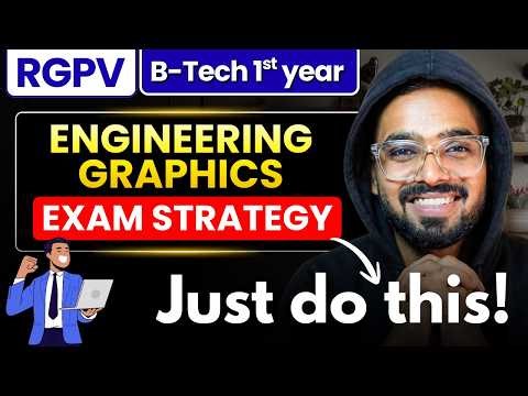 Engineering Graphics (EG) Complete Strategy | RGPV 1st year B.Tech Semester Exams