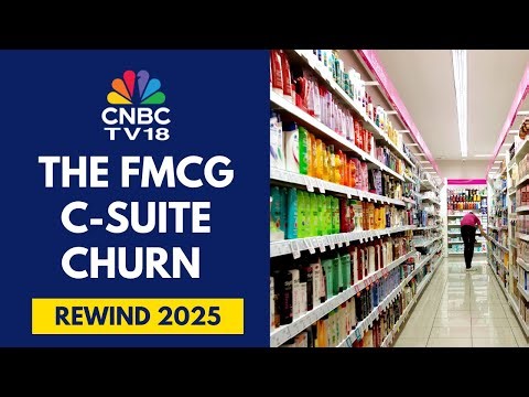FMCG in 2025: Year Of Major Leadership Shake-Ups Across Top Companies | Rewind 2025 | CNBC TV18
