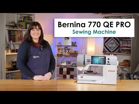 BERNINA 770 QE PRO Sewing Machine - a full review of all sewing features on this outstanding machine