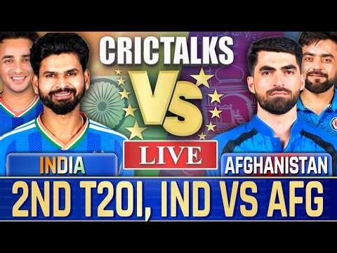 Live: India Vs Afghanistan, 2ND T20I, IND VS AFG | Live Match Today Score Commentary | CricTalks