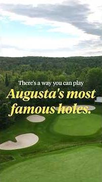 Here’s how you can play some of Augusta National’s most famous holes 👀