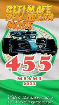 Ultimate F1 Career Mode #455 - Miami 2022
