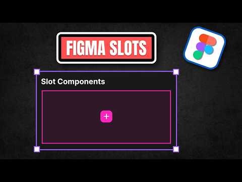 Figma Slots Tutorial 2026 | Create Dynamic & Flexible Components in Figma
