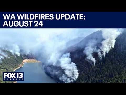 WA wildfire update for Monday, Aug. 24 | FOX 13 Seattle