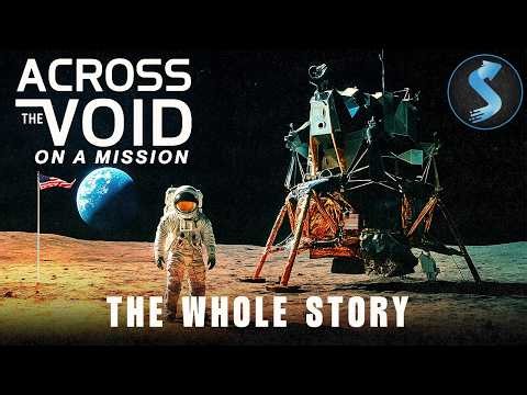 Journey to the Moon and Beyond | Full Documentary | Across the Void: On Mission