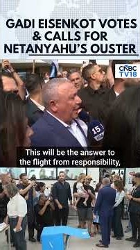 Israel Elections: Gadi Eisenkot Calls For Change, Targets Netanyahu Government